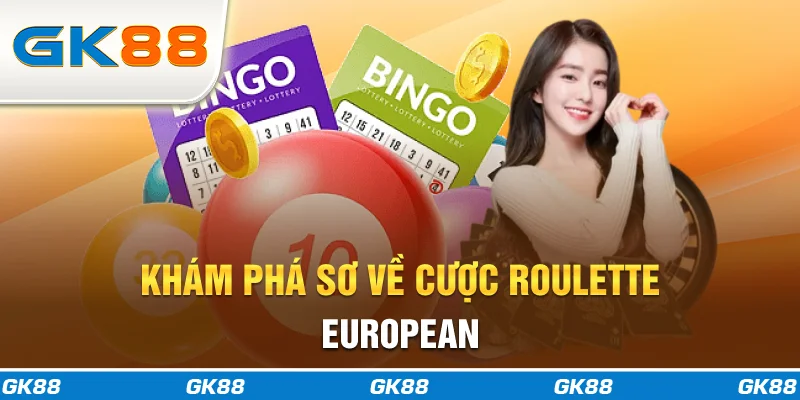 Khám phá sơ về cược Roulette European