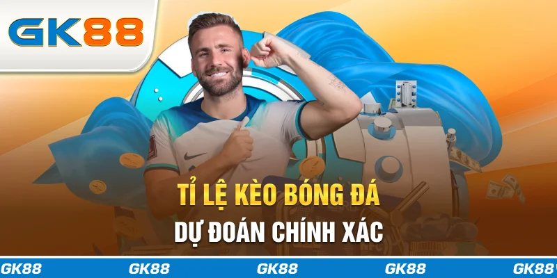 Tỉ lệ kèo bóng đá dự đoán chính xác